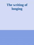 ebook: Scripture of longing