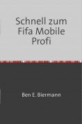 eBook: Schnell zum FIFA Mobile Profi