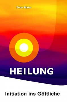 eBook: Heilung – Initiation ins Göttliche