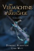 ebook: Das Vermächtnis des Arkh'Shok