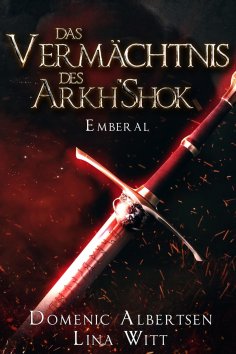 eBook: Das Vermächtnis des Arkh'Shok