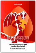 eBook: Initiation - Erwachsenwerden in einer unreifen Gesellschaft