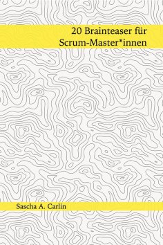 ebook: 20 Brainteaser für Scrum-Masterinnen
