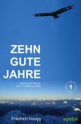 eBook: Zehn gute Jahre Teil1