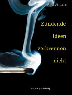 eBook: Zündende Ideen verbrennen nicht