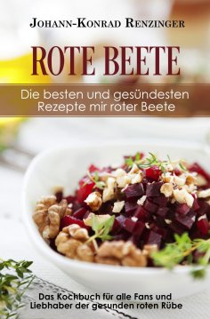 eBook: Rote Beete – Die besten und gesündesten Rezepte mir roter Beete