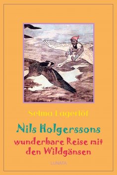 ebook: Nils Holgerssons wunderbare Reise mit den Wildgänsen