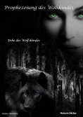 eBook: Prophezeiung des Wolfskindes