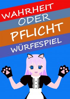 eBook: Wahrheit oder Pflicht | Würfelspiel
