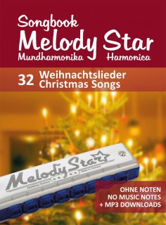 eBook: Liederbuch für die Melody Star Mundharmonika - 32 Weihnachtslieder - Christmas Songs