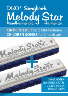 eBook: Duo+ Songbook "Melody Star" Mundharmonika / Harmonica - 51 Kinderlieder Duette / Children Songs Duet