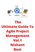 eBook: The Ultimate Guide To Agile Project Management Vol.1