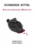 eBook: SCHWARZE KITTEL - Katastrophen-Medizin