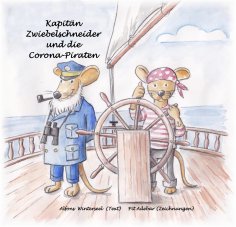 eBook: Kapitän Zwiebelschneider und die Corona-Piraten