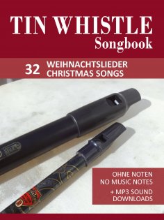 eBook: Tin Whistle / Penny Whistle Songbook - 32 Weihnachtslieder / Christmas songs