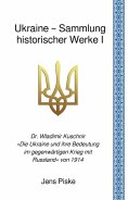ebook: Ukraine – Sammlung historischer Werke I