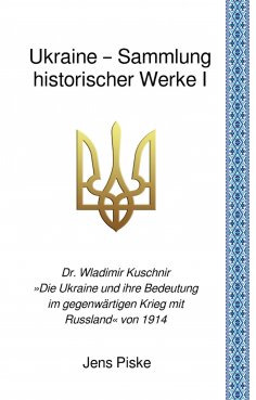 ebook: Ukraine – Sammlung historischer Werke I