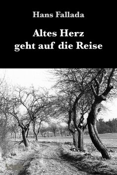 eBook: Altes Herz geht auf die Reise