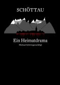 ebook: Schöttau - Ein Heimatdrama