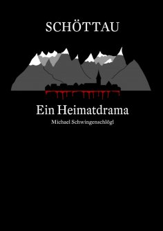 ebook: Schöttau - Ein Heimatdrama