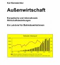 eBook: Außenwirtschaft Europäische und internationale Wirtschaftsbeziehungen