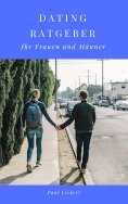 eBook: Dating Ratgeber -  für Frauen und Männer