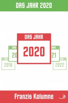 ebook: Franzis Kolumne: Das Jahr 2020