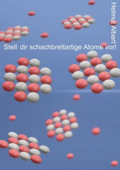 eBook: Stell dir schachbrettartige Atome vor