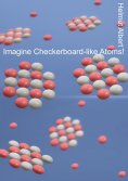 eBook: Imagine Checkerboard-like Atoms