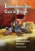 eBook: Leben zwischen Gast und Küche