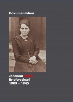 eBook: Johanna Tesch Briefwechsel 1909 - 1945