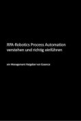 eBook: RPA-Robotics Process Automation verstehen und richtig einführen