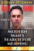 eBook: Dr. Jordan Peterson - Man of Meaning. Part 3. Revised & Illustrated Transcripts