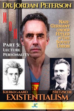 eBook: Dr. Jordan Peterson - Man of Meaning. Part 5. Lecture Personality - Existentialism