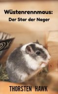 eBook: Wüstenrennmaus: Der Star der Nager