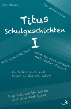 ebook: Titus Schulgeschichten I