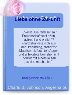 eBook: Liebe ohne Zukunft? Teil 1