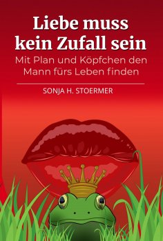eBook: Liebe muss kein Zufall sein
