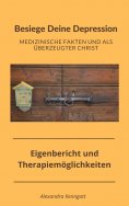 eBook: Besiege Deine Depression - Medizinische Fakten und als überzeugter Christ
