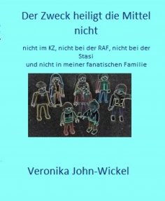 ebook: Der Zweck heiligt die Mittel nicht
