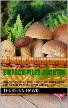 eBook: Einfach Pilze züchten