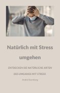 eBook: Natürlich mit Stress umgehen