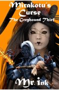 eBook: Mirakotu's Curse: The Greyhound Thief