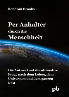 eBook: Per Anhalter durch die Menschheit