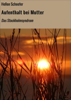 ebook: Aufenthalt bei Mutter