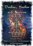 eBook: Voodoo, Hoodoo & Santería – Band 4  Hoodoo-Praxis - Mojos, Gris-Gris, Voodoopuppen und Kerzenmagie