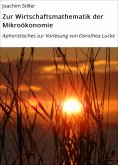 ebook: Zur Wirtschaftsmathematik der Mikroökonomie
