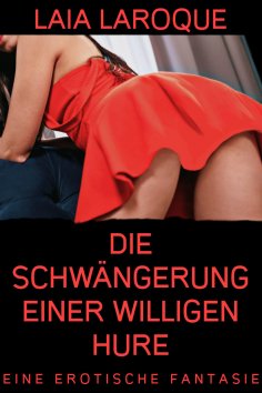 eBook: Die Schwängerung einer willigen Hure