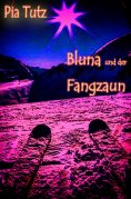 eBook: Bluna und der Fangzaun