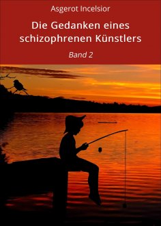 eBook: Die Gedanken eines schizophrenen Künstlers